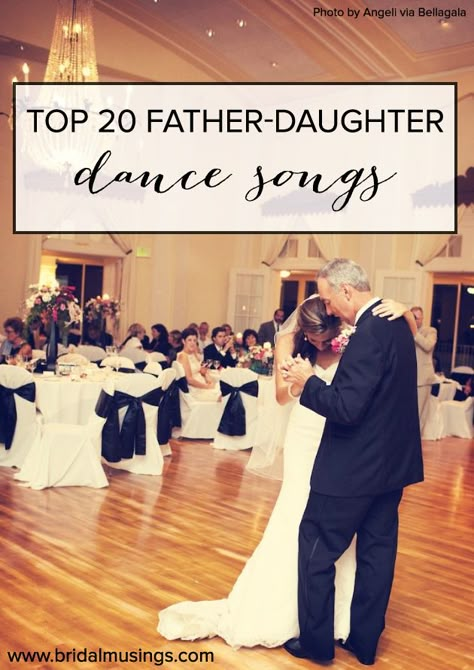 Top 20 Best Father/Daughter Dance Songs Ever Wedding Songs To Walk Down Aisle, Qabool Hai, Father Daughter Dance Songs, Dance Songs, Video Show, Boda Mexicana, When I Get Married, Father Daughter Dance, Wedding Music