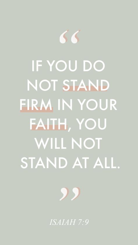 "If you do not stand firm in your faith, you will not stand at all." Isaiah 7:9. Day 2 of #12DaysofGrace Stand Firm In Your Faith, The Book Of Isaiah, Faith Verses, Book Of Isaiah, Faith Quotes Inspirational, Healing Heart Quotes, Stand Firm, Healing Scriptures, Biblical Quotes