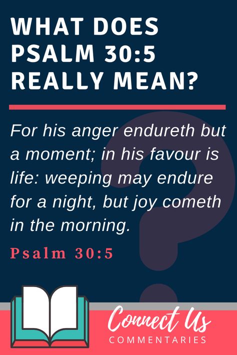 Psalm 30:5 Meaning and Commentary Job 1 21, Isaiah 42, Psalm 30, Greatest Commandment, Luke 9, Book Of Job, Do Unto Others, Job 1, 1 Timothy