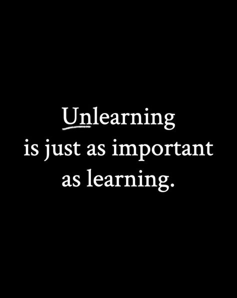 Unlearning and learning Renewing Your Mind, Ways To Improve Your Life, Provoking Quotes, Quotes Wise Words, To Self Quotes, Inspiring Thoughts, Thought Provoking Quotes, Wise Words Quotes, Husband Quotes