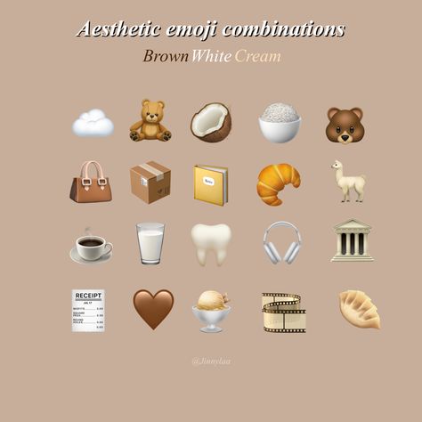 Emojis, combinations, browns, whites, creams, aesthetics Beige Emoji Combination, Brown Emoji Combos, Brown Emoji Combinations, Brown Emoji, Emojis Combinations, Aesthetic Emoji, Emoji Stories, Cute Emoji Combinations, Emoji Combos