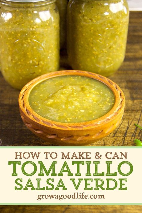 Roasted Tomatillo Salsa Canning, Canning Green Salsa Verde, Green Salsa Recipe Tomatillos For Canning, Canning Tomatillo Salsa, Tomatillo Salsa Verde Canning, Salsa Verde For Canning, Smoked Salsa Verde Recipe, Canning Salsa Verde Recipe, Canned Tomatillo Salsa