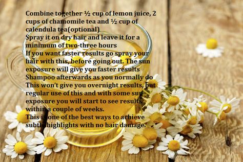 Chamomile tea hair lightening Hair Lightening, Calendula Tea, How To Lighten Hair, Chamomile Tea, Fast Results, Dry Hair, Juice, Hairstyles, Tea