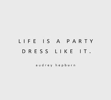 Event Quotes Party, Life Is A Party Quotes, Life Of The Party Quotes, Quotes About Partying, Partying Quotes, Party Girl Quotes, Confidence Woman, Party Time Quotes, Moodboard Images