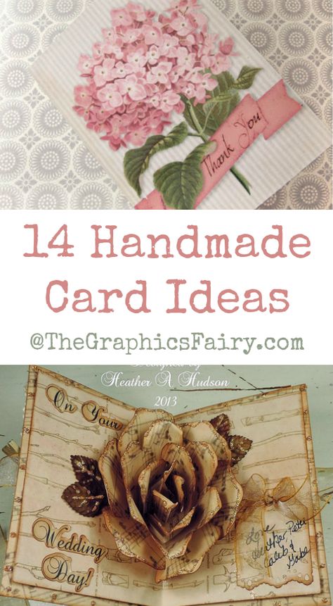 14 Handmade Card Ideas! Cards With Flowers, Handmade Card Ideas, Pretty Crafts, The Graphics Fairy, Graphics Fairy, 3d Cards, Up Book, Card Making Techniques, Card Tutorials