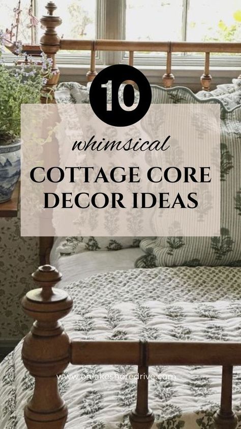 This post is all about whimsical cottage core decor ideas and how you can incorporate whimsical decor into your home to make it fun and unique! Up North Cottage Decor, Cozy Cottage Master Bedrooms Decor, Cottage Core Living Rooms Vintage, Country Cottage Home Decor, 1940s Cottage Interior Design, Nap Cottage, Grandma Home Aesthetic, English Cottage Style Interior, Whimsical Decor Bedroom