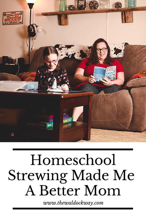 Homeschool Strewing Made Me A Better Mom - The Waldock Way Strewing Homeschool, Homeschool Strewing, Reggio Amelia, Strewing Ideas, Waldock Way, Classical Homeschool, Homeschool Hacks, Not A Morning Person, Better Mom