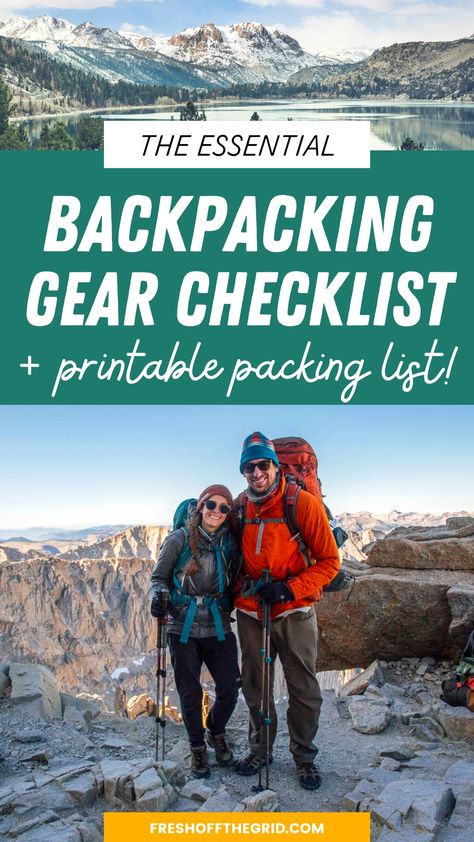 Two people on a mountain top wearing backpacking packs. Text overlay reads "The essential backpacking gear checklist plus printable packing list". First Time Backpacking, Backpacking Checklist For Women, Camping Backpack Packing Lists, What To Bring Backpacking, Backpacking Packing List, Lightweight Backpacking Gear, Backpacking List, Backpacking Gear List, Backpacking Checklist