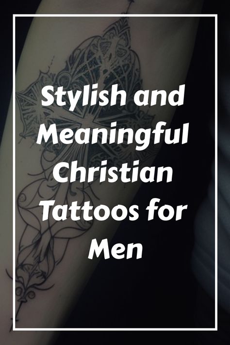 Stylish and Meaningful Christian Tattoos for Men Simple Anchor Tattoo, Simple Cross Tattoo, Prayer Hands, Fish Symbol, Jesus Sacrifice, Spiritual Beliefs, Christian Messages, Powerful Images, Christian Symbols