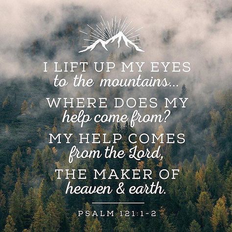 Psalm 121:1-2 Psalm 121 1 2, Woord Van God, Psalm 121, Ayat Alkitab, Daily Bible Study, Favorite Bible Verses, Scripture Quotes, Verse Quotes, Bible Inspiration