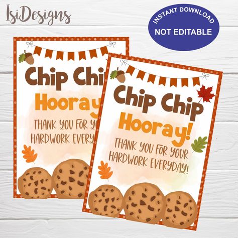 Thanksgiving Staff Appreciation Ideas, Teacher Appreciation Chips, Chip Teacher Appreciation Printable, Chip Chip Hooray Printable Free, Cookie Appreciation Tags, Chip Chip Hooray Printable, An Autumn Treat For Someone Sweet Tag, Thanksgiving Appreciation, Chip Chip Hooray