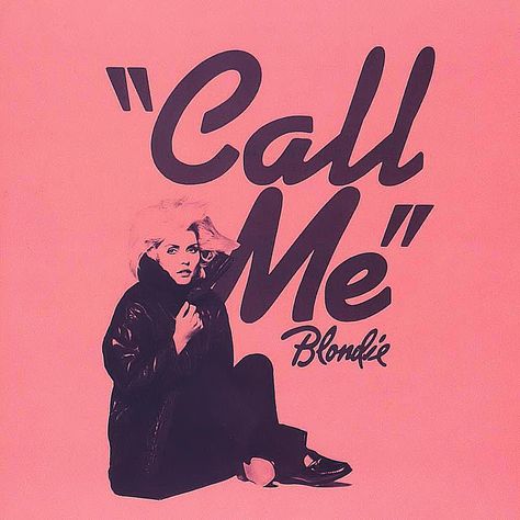 80s Album Covers, Blondie Call Me, Blondie Albums, Blondie Poster, Blondie Band, Blondie Debbie Harry, Rock Songs, Cover Art Design, Me Too Lyrics