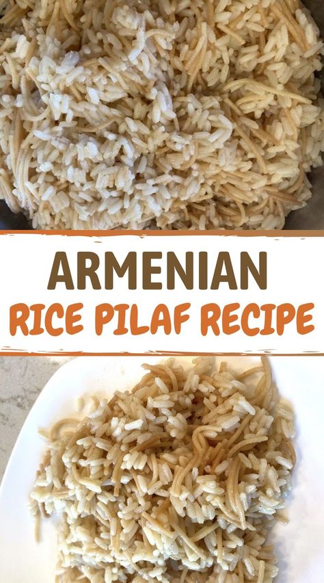 Armenian Side Dishes, Armenian Rice Pilaf, Armenian Pilaf, Armenian Rice Pilaf Recipe, Armenian Food Recipes, Armenia Food, Slavic Cuisine, Armenian Rice, Buttery Rice