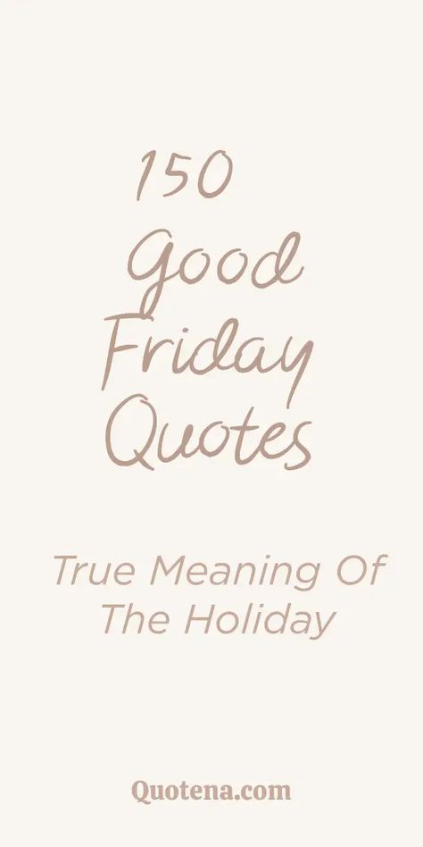 Reflect on Good Friday with 150 meaningful quotes. Commemorate the solemnity of this day. Click on the link to read more. Good Friday Inspirational Quotes, Good Friday Quotes Inspiration Words, Good Friday Captions, Good Friday Aesthetic Quotes, Quotes For Good Friday, Good Friday Easter Quotes, Good Friday Images Quotes, Good Friday Quotes Inspiration, Good Friday Scripture