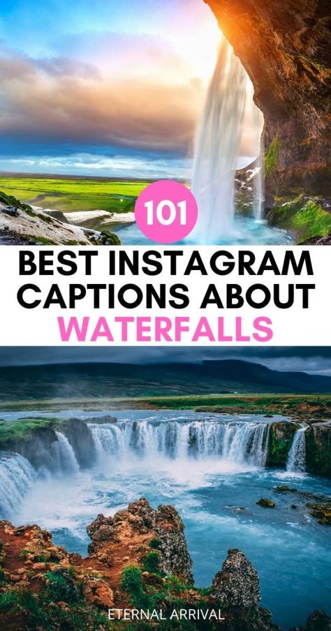 101 Quotes about Waterfalls (Plus Waterfall Captions & Puns!) Waterfall Puns, Water Puns, Waterfall Captions, Paradise Quotes, Waterfall Quotes, Bridge Over Troubled Water, Chasing Waterfalls, Left Eye, Good Instagram Captions