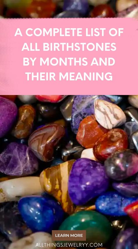 Curious about birthstones? Find out all you need to know about your birthstones by month and what they mean. #birthstones #gemstones #preciousstones Birthstones Meanings, Month Gemstones, Birth Stones, Month Meaning, Gemstones Chart, Birthstones By Month, Types Of Gems, Gemstone Meanings, Month Colors