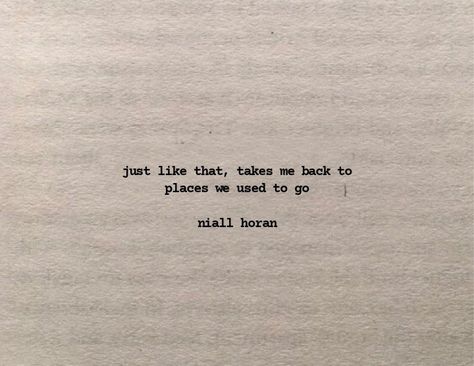 One Direction Quotes Lyrics, Niall Horan Core, Song Lyric Tattoos, One Direction Lyrics, One Direction Songs, Feeling Low, Street Quotes, Great Song Lyrics, Our Song