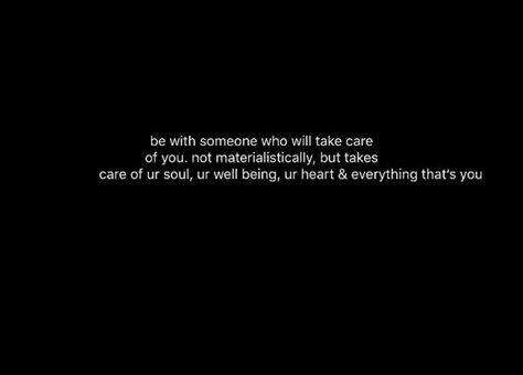 Someone who takes care of you I Need Someone To Take Care Of Me Quotes, Take Care Of Yourself Quotes, Be With Someone, Need Someone, Take Care Of Me, Care About You, Boys Who, Take Care Of Yourself, When Someone