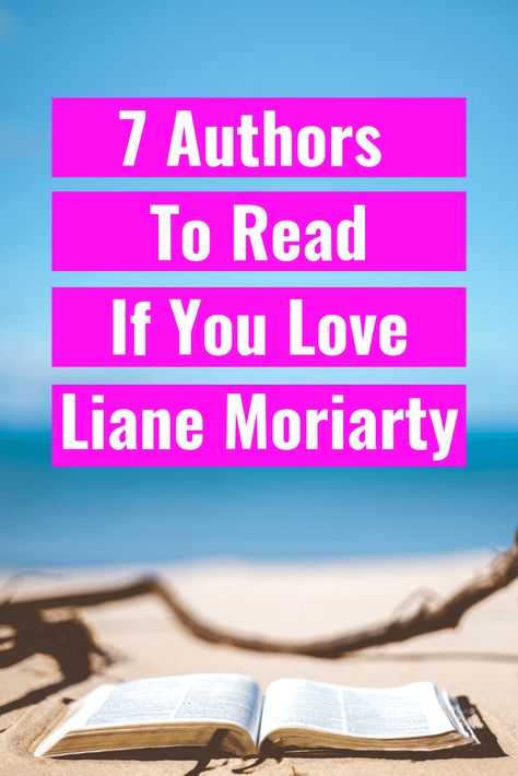 7 Authors To Read If You Love Liane Moriarty - Love Liane Moriarty + "Big Little Lies"? Here are 7 more authors with deliciously thrilling books to read! Moriarty Quotes, Thrilling Books, Liane Moriarty Books, Shari Lapena, Good Thriller Books, Liane Moriarty, Paris Books, An Open Book, Big Little Lies