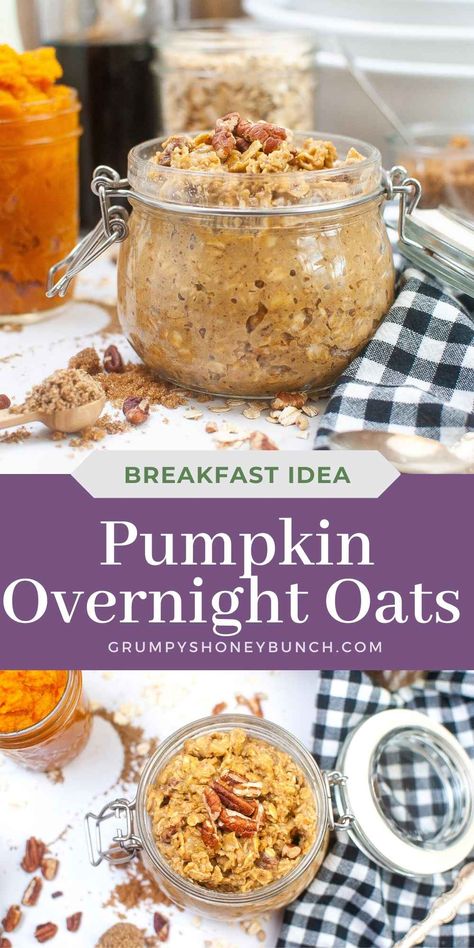 Pumpkin Overnight Oats - Grumpy's Honeybunch Pumpkin Overnight Oats Healthy, Chai Overnight Oats, Pumpkin Spice Overnight Oats, Easy Meal Prep Breakfast, Pumpkin Spice Pecans, Splenda Recipes, Pumpkin Overnight Oats, Pumpkin Puree Recipes, Pumpkin Oats