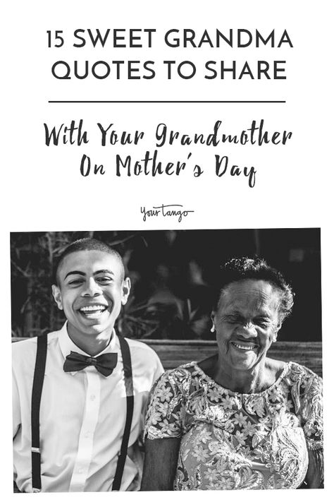 There's no better time to spend time with your #grandma than on #MothersDay. When it's time to visit #grandma, share with her one of these #sweetquotes about grandmothers and honest grandma quotes to show her how much you appreciate her. #YourTango | Follow us on Pinterest: www.pinterest.com/yourtango Grandmother Love Quotes, A Grandmas Love Quotes, Grandmothers Love Quotes, I Love My Grandma Quotes, Grandmother Quotes I Love My, Quotes On Grandmother, Happy Mother’s Day Grandma Quotes, Great Grandma Quotes, Quotes About Grandmas