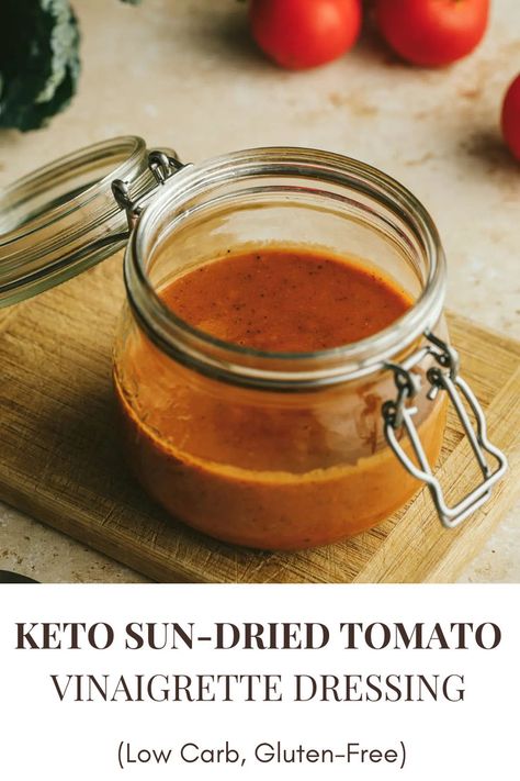 Keto Sun-Dried Tomato Vinaigrette Dressing in a clear glass jar. Tomato Vinaigrette Dressing, Healthy Vinaigrette, Tomato Dressing, Tomato Vinaigrette, Marinade For Chicken, Green Salads, Vegan Keto Recipes, Vinaigrette Dressing, Pasta Salads