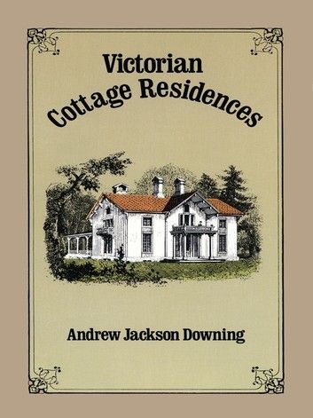 Victorian Cottage Residences Green House Kitchen, Journalism Books, Plans Interior Design, Victorian House Plans, Rustic House Plans, Barn Parties, Rustic Homes, American Landscape, Andrew Jackson