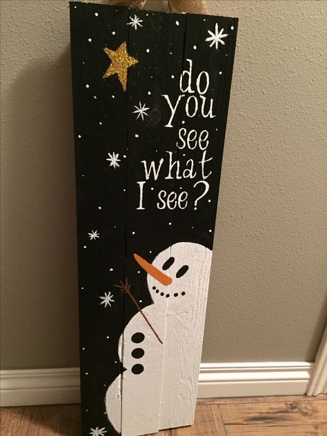 Do you see what I see?⛄️❄️ Christmas Wooden Signs, Christmas Signs Wood, Christmas Wood Crafts, Christmas Paintings, Christmas Wood, Winter Crafts, Homemade Christmas, Christmas Deco, Diy Holiday