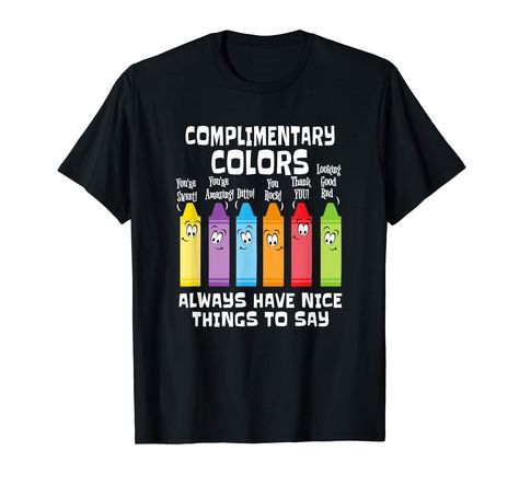 PRICES MAY VARY. Solid colors: 100% Cotton; Heather Grey: 90% Cotton, 10% Polyester; All Other Heathers: 50% Cotton, 50% Polyester Imported Pull On closure Machine Wash Funny Artist Shirt for an Art Teacher Art Student or Art Lover. Funny Art saying about complementary colors. Complimentary Colors Always Have Nice Things To Say. Gift for Art Teacher to wear at School or out with friends. Make your students laugh when you wear this funny artist shirt. Lightweight, Classic fit, Double-needle sleev Nice Things To Say, Artist Joke, Funny Artist, Art Teacher Gifts, Artist Humor, Artist Shirts, Shirt Art, Teacher Outfit, Complimentary Colors