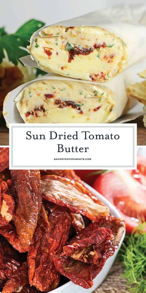 Sun Dried Tomato Butter Recipe, Sun Dried Tomato Butter, Tomato Butter Recipe, Factor 75, Flavoured Butter, Flavored Butter Recipes, Tomatoes Roasted, Butter Recipes Homemade, Flavored Butters