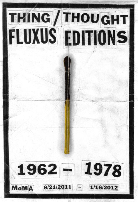 Fluxus Editions Poster / Museum of Modern Art / MoMA / Tyler Comrie #Fluxus #Poster #MoMA Fluxus Art, Fluxus Movement, Ivan Bilibin, Nam June Paik, Museum Poster, Grafic Design, Collage Poster, Poster Designs, Exhibition Poster