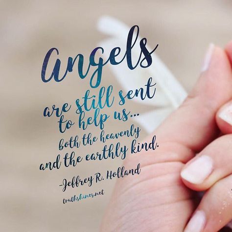 Angels are still sent to help us, both the heavenly and the earthly kind. Jeffrey R. Holland #thechurchofjesuschrist #restoredgospelofjesuschrist #jesuschrist #jesus #christ #christian #christianquotes #spirituality #truthshines #iamachildofgod #thechurchofjesuschristoflatterdaysaints #comefollowme #angels #elderholland Jeffery R Holland, Jeffrey R. Holland, Christian Facebook Cover, Elder Holland, Prophet Quotes, Jesus Christ Quotes, Gospel Quotes, Relief Society Activities, Cover Quotes