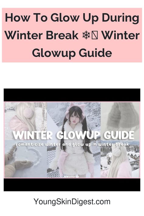 How To Glow Up During Winter Break ❄🩵 Winter Glowup Guide Young Skin, Winter Break, Flawless Skin, Natural Skincare, Care Tips, Glow Up?, Natural Skin Care, Skin Care Tips, Sunscreen