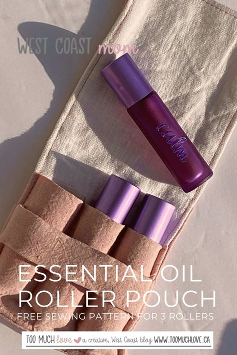 Diy Essential Oil Travel Case, Sew A Pouch, Essential Oil Pouch, Essential Oil Rollers, Pouch Ideas, Esential Oils, Too Much Love, Essential Oil Roller Balls, Calming Essential Oils