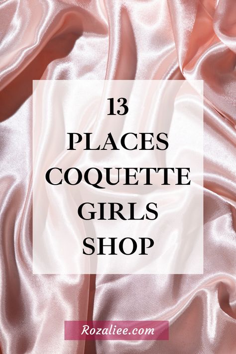 Wonder where coquette girls buy their dreamy coquette clothes? Try the clothes from these coquette clothing stores and you can absolutely shine like other coquette girls! #bestcoquettestores #coquetteshoppingplaces #coquetteshoppingsites coquette clothing stores coquette stores to shop at best places to shop for coquette Where To Buy Clothes Aesthetic, Where To Shop Coquette Clothes, Coquette Clothing Brands, Best Places To Shop For Clothes Online, Coquette Shops, Places To Shop For Clothes Online, Where To Buy Coquette Clothes, Coquette Brands, Coquette Stores