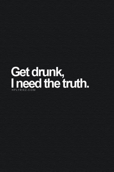 Drinking Quotes, Sarcastic Quotes, Just Saying, True Story, Makes Me Laugh, Quotes Words, Say What, My Thoughts, Real Talk