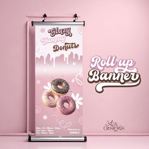 Donuts shop roll up banner in pink Donuts Shop, X Banner, Roll Up Banner, Banner Ideas, Delicious Donuts, Donut Shop, Roll Up, Brand Identity, Donuts