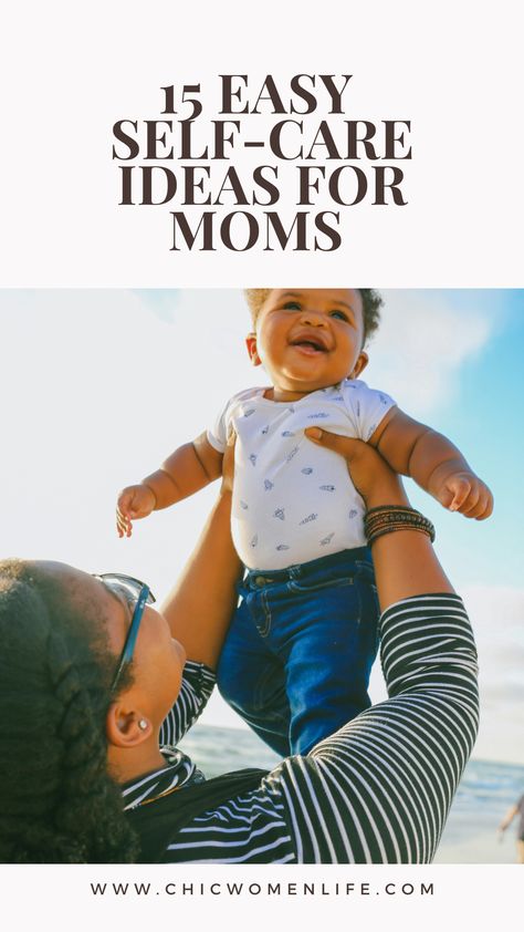 15 Easy Self-Care Ideas for Moms Self Care For Busy Moms, Mommy Self Care, Healthy Self Care, Nurture Yourself, Advice For New Moms, Simple Skincare Routine, Deep Breathing Exercises, Toddler Mom, Indoor Activities For Kids