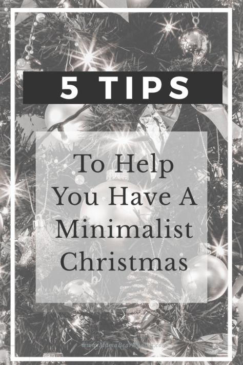 5 Tips To Help You Have A Minimalist Christmas - Mama Bear Wooten Gifts With Meaning, Free Gift Idea, Be More Intentional, Minimalist Homes, Zero Waste Gifts, Architecture Homes, Live My Life, Homes Decor, Minimalist Christmas