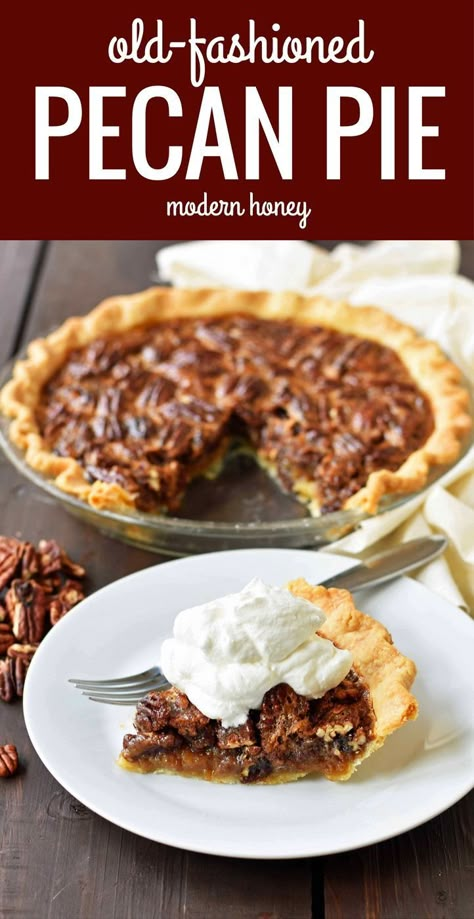 Pecan Pie With Brown Sugar, Southern Pecan Pie Recipe, Pecan Pie Ingredients, Pecan Pie Recipe Southern, Buttery Flaky Pie Crust, Best Pecan Pie Recipe, Making Pies, Homemade Pecan Pie, Modern Honey