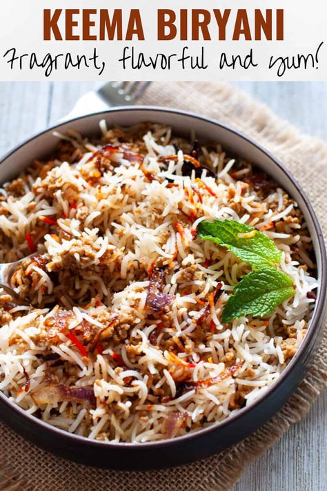 Keema Biryani: Minced Meat Layered with Spiced Rice | Indian Ambrosia Keema Recipe Indian, Beef Minced Meat Recipes, Keema Rice, Keema Biryani Recipe, Rice Entrees, Minced Meat Recipes, Keema Biryani, Beef Keema, Indian Biryani