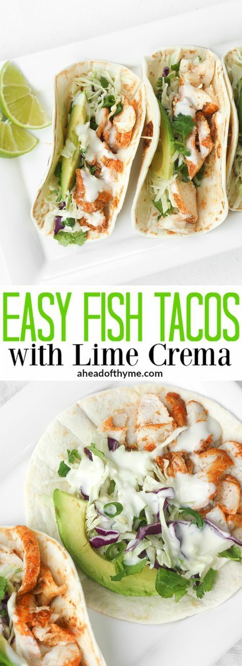 Easy Fish Tacos with Lime Crema: When lime and cilantro come together with fish, a mouthful of exquisite flavour is born. Try these easy fish tacos with lime crema and see for yourself! | http://aheadofthyme.com via @Sam | Ahead of Thyme Fish Tacos With Lime Crema, Easy Fish Tacos, Resep Pasta, Lime Crema, Fish Tacos Recipe, Pescatarian Recipes, God Mat, Think Food, Fish Tacos