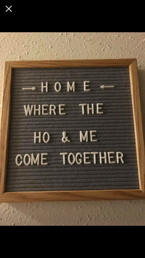 Housewarming Letter Board, Kitchen Felt Board Quotes, New Home Letterboard Quotes, Living Room Letter Board Quotes, Inappropriate Letter Board Quotes, Funny Message Board Quotes Short, Quote Board Ideas Funny, June Letterboard Quotes Funny, August Letterboard Quotes Funny