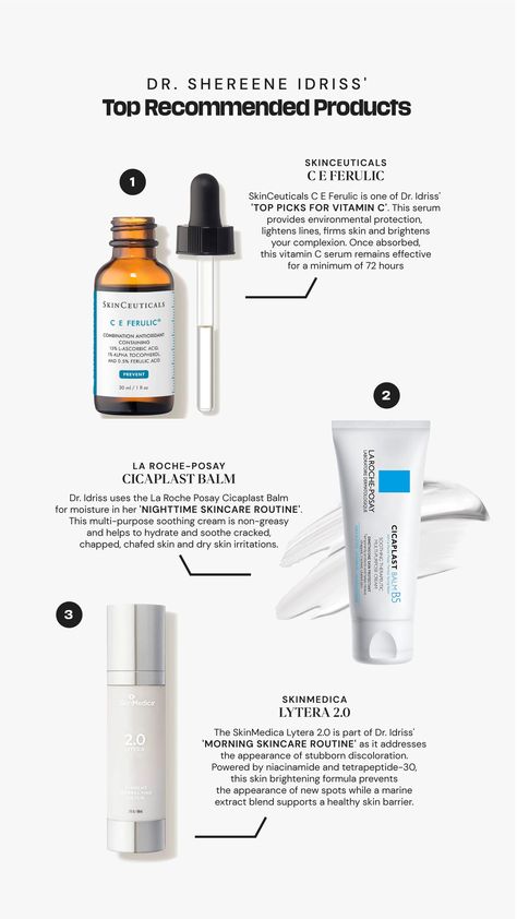 Shop Dr. Shereene Idriss' Top skincare products: 1. Skinceuticals C E Ferulic 2. La Roche-Posay Cicaplast Balm 3. Skinmedica Lytera 2.0 Dr Shereene Idriss, Dr Idriss, Shereene Idriss, Facial Wrinkles Remover, Teen Skincare Routine, Top Skincare Products, Skinceuticals C E Ferulic, Pregnancy Safe Skin Care, Winter Moisturizer