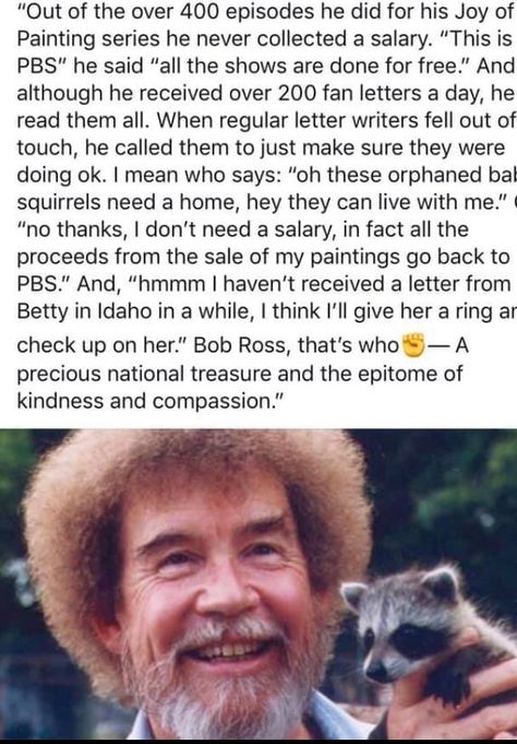 Wholesome post to brighten your day 100 (Extra Large Edition) - Album on Imgur Bob Ross Funny, Bob Ross Quotes, 4 Horsemen, Tender Moments, Human Kindness, Faith In Humanity Restored, Humanity Restored, Sweet Stories, Bob Ross