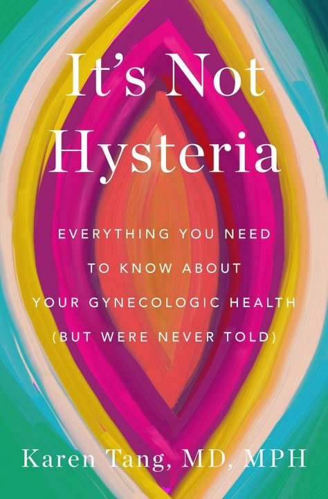 It's Not Hysteria: Everything You Need to Know About Yo… Period Problems, Book Bucket, Indigo Chapters, Empowering Books, Healing Books, Read List, 100 Books To Read, Unread Books, Personal Library