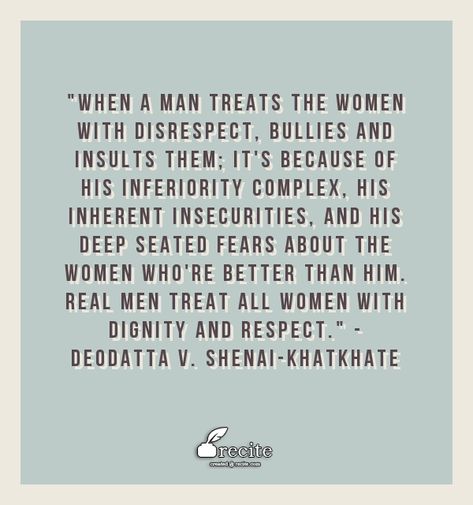 Disrespecting Women Quotes, Men Who Disrespect Women, Insecure Men Quotes, Organized Stalking, Disrespect Quotes, Inferiority Complex, Respect Women Quotes, Mom Life Quotes, Morning Motivation