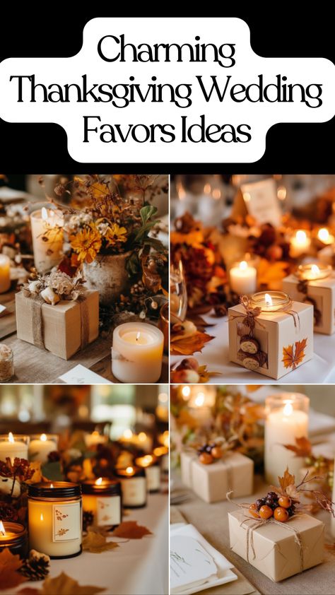 Autumn-themed Thanksgiving wedding favors with cozy candles and seasonal treats for a memorable fall celebration October Wedding Favors, Fall Theme Wedding Favors, Autumn Wedding Favors, Fall Wedding Favors, Wedding Favors Ideas, Thanksgiving Wedding, Party Favors For Adults, Unique Thanksgiving, Relief Society Activities