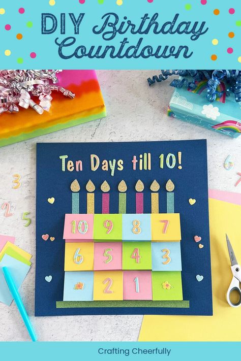 10 Days To Go Countdown Birthday Ideas, 10th Birthday Gift Ideas, Birthday Countdown Ideas, Cricket Joy Projects Craft Ideas, Diy Birthday Crafts, Countdown For Kids, 11 Birthday, Countdown Gifts, Laser Tag Birthday