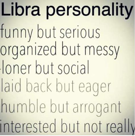 ℓιвяα ♎️ yep, yep, yep, a walking contradiction, that's me! October Libra, Libra Personality, Zodiac Cusp, All About Libra, Libra Quotes Zodiac, Libra Life, Libra Traits, Libra Zodiac Facts, Libra Women